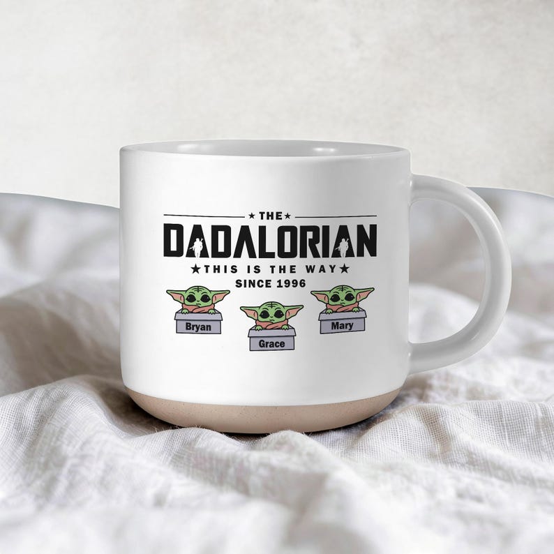 Custom The Dadalorian Mug, Personalized Baby Yoda Coffee Mug, Father Day Gift, Disney Star Wars Mug, Dad Mug, Dad Gift, Father Day Gift