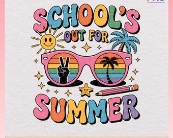 Teacher Summer PNG | School’s Out For Summer | Retro Groovy Teacher Shirt Design | Summer Vacation Sublimation | End of School Year PNG
