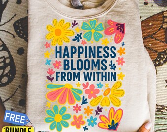 Happiness Blooms Blumenzitat PNG: Boho T-Shirt Design (Digitaler Download)