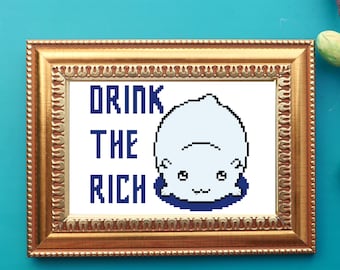 Drink the Rich Cross Stitch Pattern