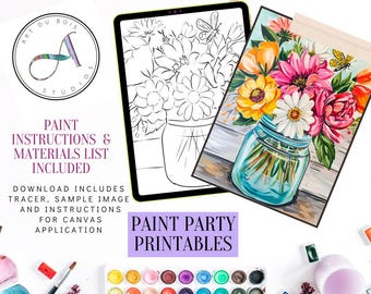 May include: A digital download for a paint party printable featuring a floral arrangement in a mason jar. The printable includes a traceable outline and a color sample image. The text "PRINT. TRACE. PAINT." is at the top of the image. The text "PAINT PARTY PRINTABLES" is at the bottom of the image.