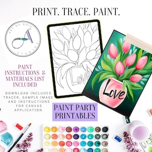 May include: A digital download for a paint party printable featuring a bouquet of tulips in a vase with the word "Love" on it. The printable includes a tracing sheet, a sample image, and instructions for canvas application. The image also shows a set of paint colors and a paintbrush.