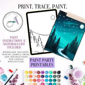 Puede incluir: Una descarga digital para una plantilla de fiesta de pintura. La imagen muestra un dibujo de línea en blanco y negro de una escena de bosque con una luna y estrellas. La descarga incluye un trazador, una imagen de muestra e instrucciones para la aplicación en lienzo. El texto "PRINT. TRACE. PAINT." está en la parte superior de la imagen. El texto "PAINT PARTY PRINTABLES" está en la parte inferior de la imagen.