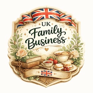 May include: A decorative sign with the text "UK Family Business" in green script, featuring a Union Jack ribbon, tea, scones, strawberries, books, and roses. The design has a vintage, watercolor style.