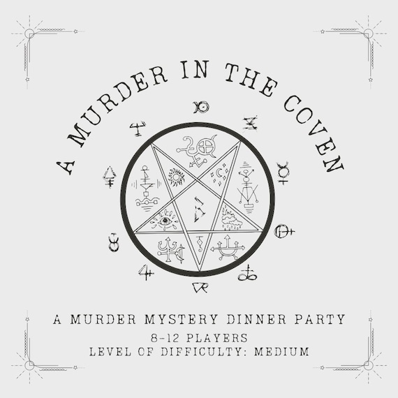 A Murder in the Coven: A Murder Mystery Dinner Party (8-12 Players, Medium Difficulty)