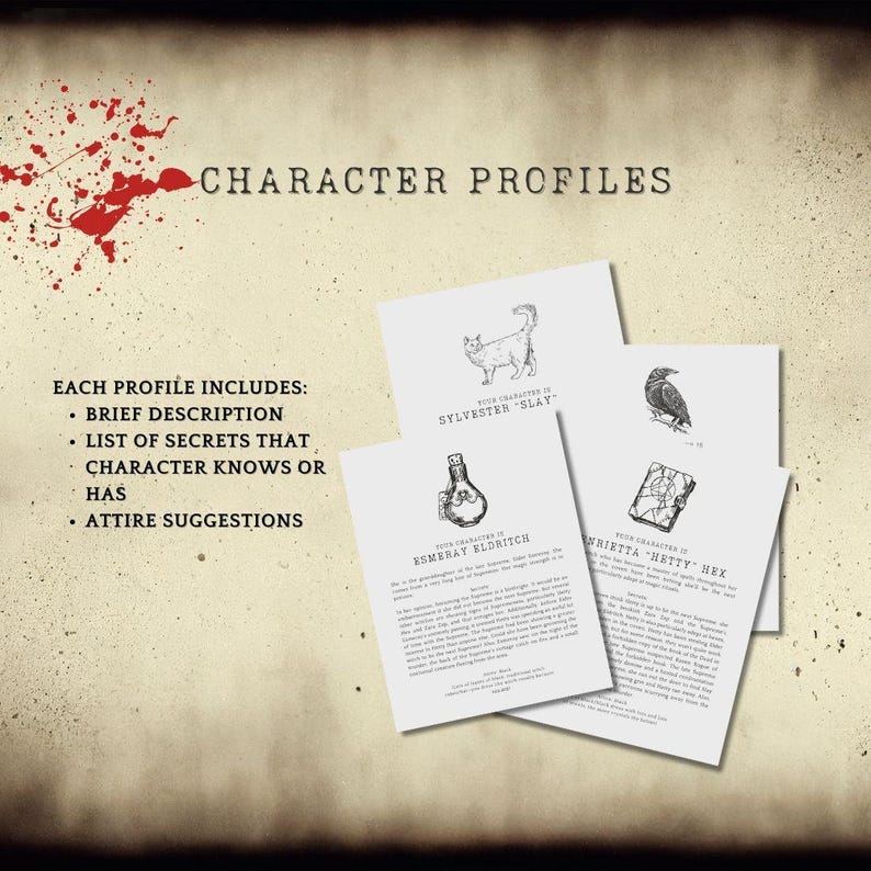 May include: Four printable character profiles for a role-playing game. Each profile includes a brief description, a list of secrets, character knowledge, and attire suggestions. The profiles are for the characters: Sylvester "Slay", Esmeray Eldritch, Henrietta "Hetty" Hex, and a character with a raven illustration.