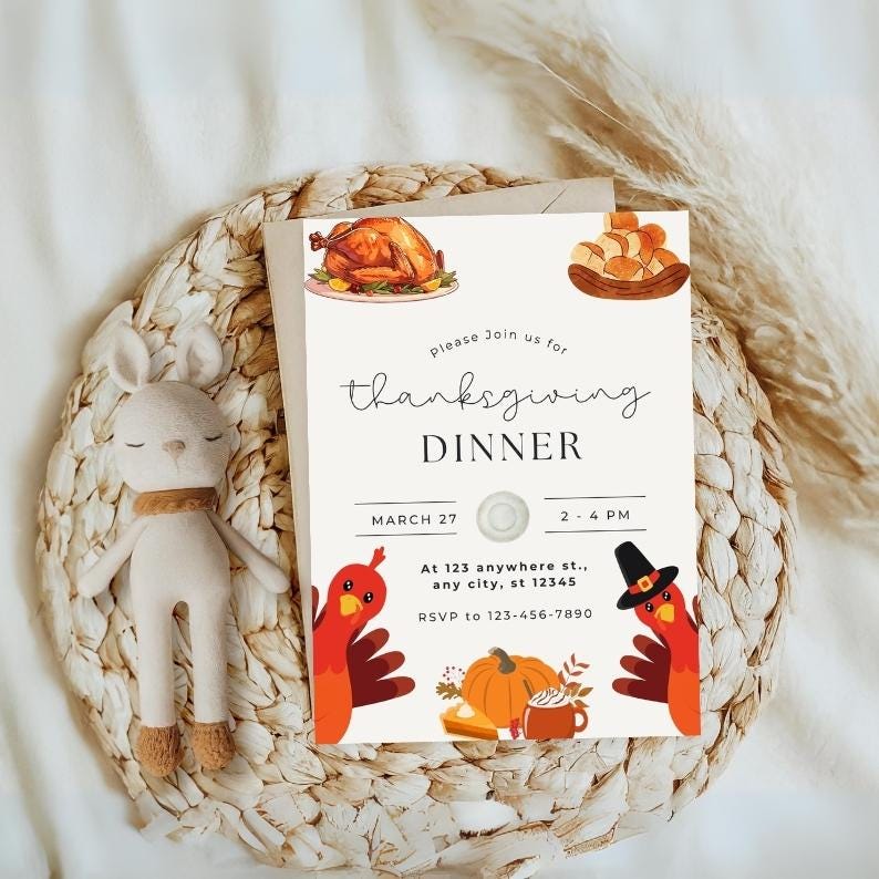 May include: A Thanksgiving dinner invitation with a white background and colourful illustrations of a turkey, pumpkin pie, and a cup of coffee. The text reads "Please join us for Thanksgiving Dinner, March 27, 2-4 PM, At 123 anywhere st., any city, st 12345, RSVP to 123-456-7890."