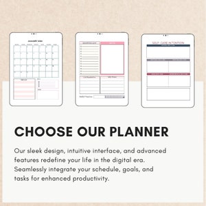 May include: A digital planner with three different screens. The first screen is a calendar for January 2024. The second screen is a shopping list and a notes section. The third screen is a self-care intention tracker. The text on the image reads "CHOOSE OUR PLANNER".
