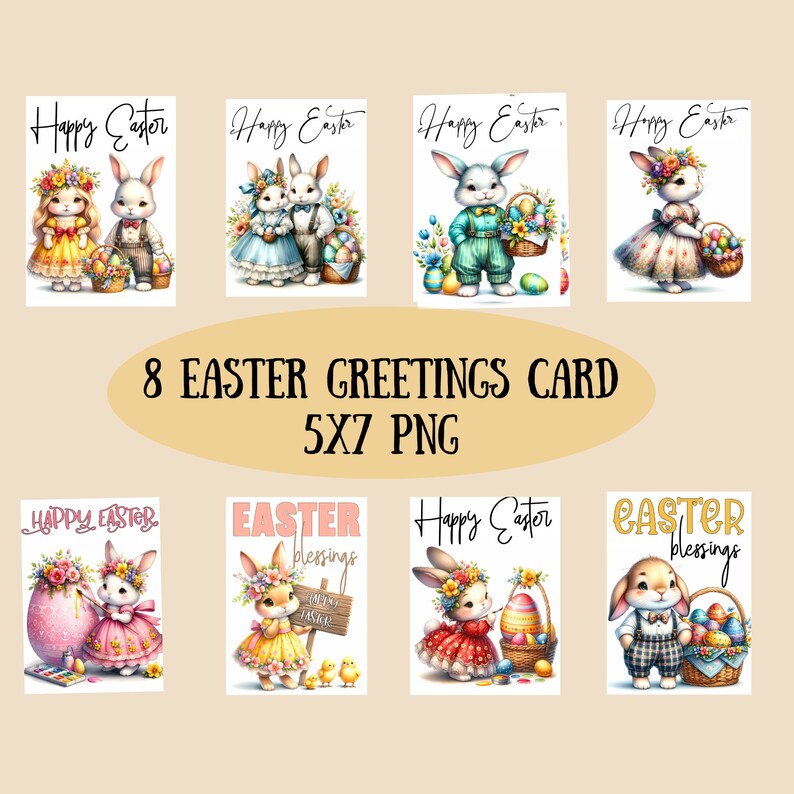 May include: Eight digital printable Easter greeting cards featuring bunnies, chicks, and eggs. The cards are 5x7 inches and have a variety of designs, including "Happy Easter" and "Easter Blessings".
