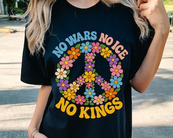 No Wars No ICE No Kings Shirt, Floral Peace Protest Tee, Anti War Activist Shirt, Abolish ICE Graphic Tee, Political Statement T-shirt