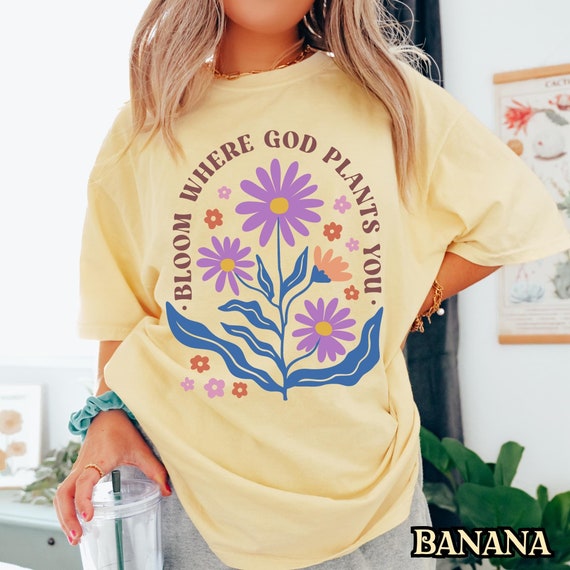 Christian Boho Floral Tee, Bible Verse Flower Shirt, Inspirational Faith Shirt, Bloom Where God Plants You, Scripture Quote Tee