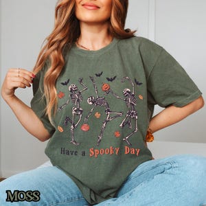 Have a Spooky Day Shirt, Dancing Skeleton Halloween Tee, Vintage Pumpkin Gift for Halloween Lovers Moss