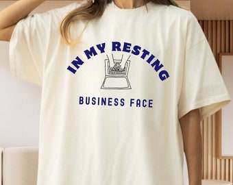 Resting Business Face Shirt, Funny Shirt Entrepreneur Gift for Business owner, Startup unisex sweatshirt gift for her for him