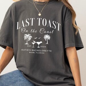 Personalized Bachelorette Shirts, Last Toast on the Coast Bach Club Shirt, Custom Location Bachelorette Shirt, Custom Bridesmaid Shirt Beach