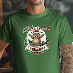 Funny Beaver Christmas Shirt, Funny Beaver Shirt, Cute Beaver Shirt, Unique Christmas Shirt, Christmas Tee, Beaver Lovers, Soft Unisex Tee