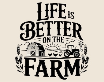 Life is Fetter on the Farm SVG, Countryside with barn, tractor and windmill png, eps, dxf, Sun over the fields, chickens and spikelets logo