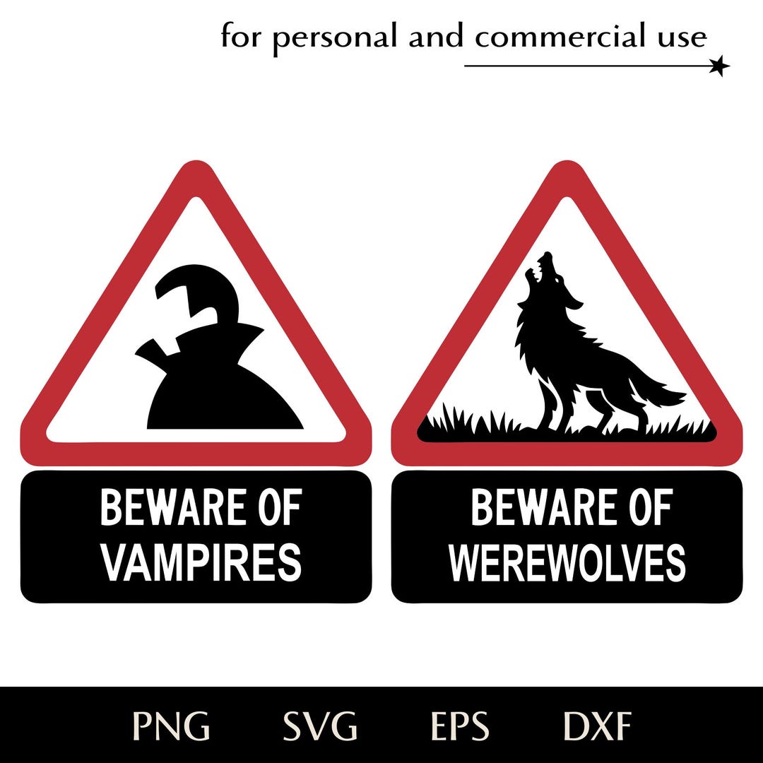 Beware of Vampires Werewolves SVG, Triangular Road Sign Png, Eps, Dxf ...