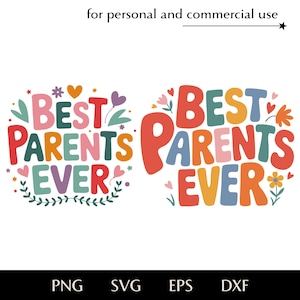 Los mejores padres de la historia SVG, Felicitaciones para mamá y papá png, eps, dxf, Familiares vectoriales, Clipart del Día del Padre, Letras redondeadas multicolores