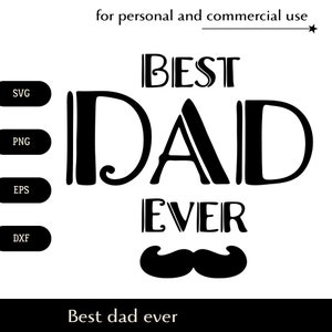 Blanco y negro El mejor papá de todos los tiempos envía mensajes de texto SVG clipart, diseño de bigote Tarjeta del Día del Padre png, eps, dxf, etiqueta de regalo de papá archivo vectorial descarga digital