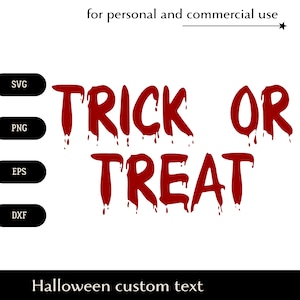 赤い血まみれのトリックオアトリートの碑文 SVG、伝統的なハロウィーンのカスタムテキスト png、eps、dxf、子供向けエンターテイメントベクターデジタルダウンロード