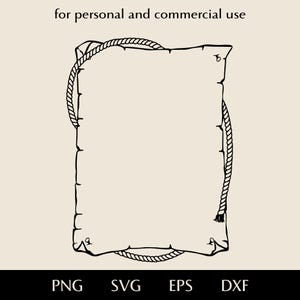 May include: Black and white illustration of a parchment-style paper with a rope border. The text at the top reads "for personal and commercial use". The bottom of the image shows the file types: PNG, SVG, EPS, and DXF.