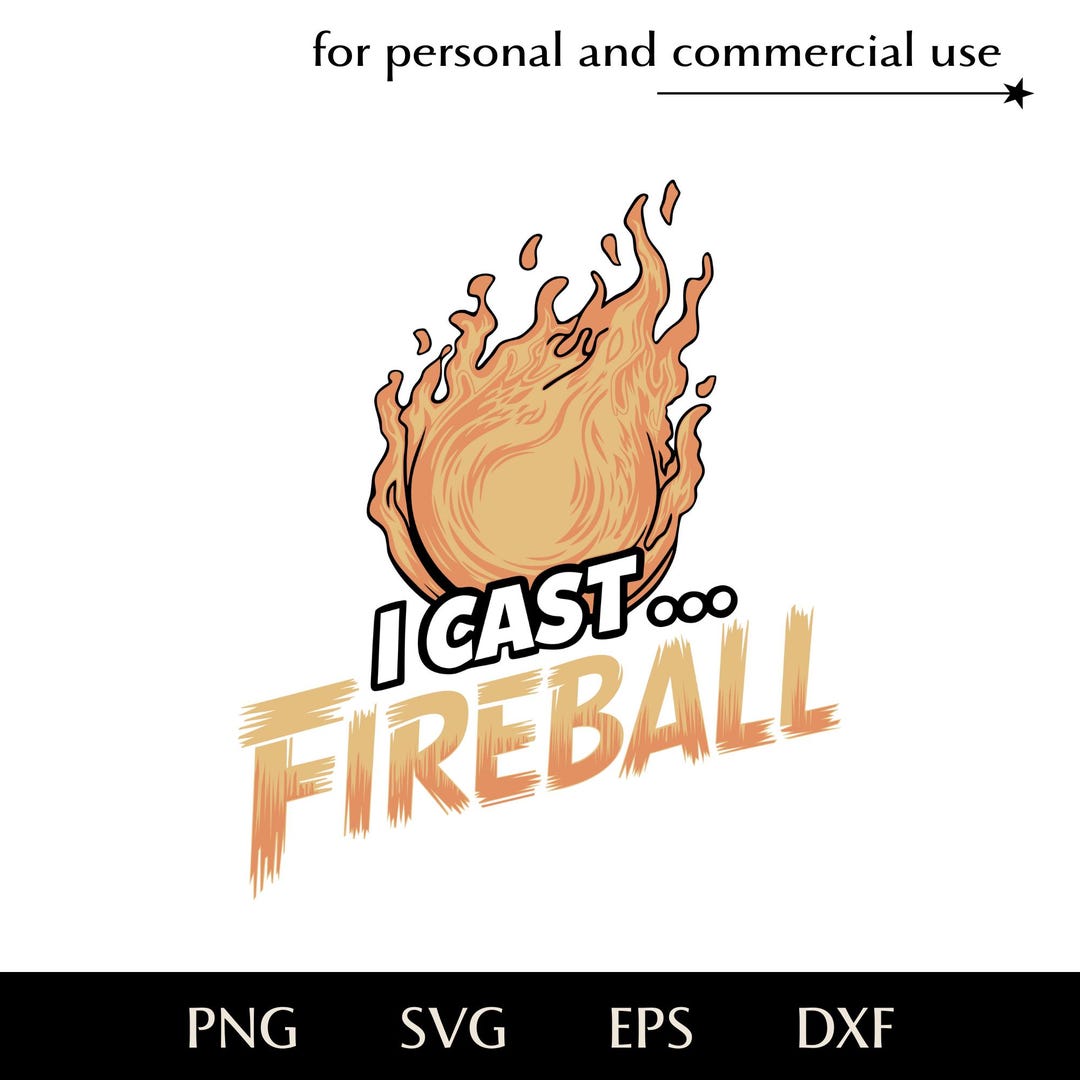 I Cast Fireball SVG, Funny Inscription Based on Board Games Png