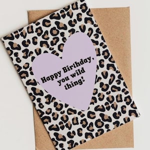 Einzigartige Geburtstagskarte "Happy Birthday, wild thing!" mit Leoprint • Karte zum Geburtstag mit Animalprint