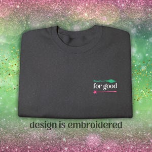 Embroidered Wicked Sweatshirt: For Good Wand & Broom - Dark Colors | Wicked Merch