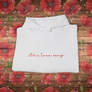 It&#39;s a Love Song Hadestown Hoodie | Musical Theater Lyric Hoodie, Romantic Couple Gift, Broadway Love Story, Orpheus & Eurydice Sweatshirt