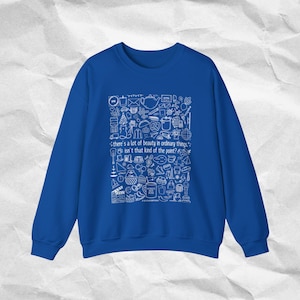 The Office Collage Crewneck Sweatshirt | Beauty in Ordinary Things, The Office Pullover, Pam Beesly Quote, Jim & Pam, Unique Office Gift