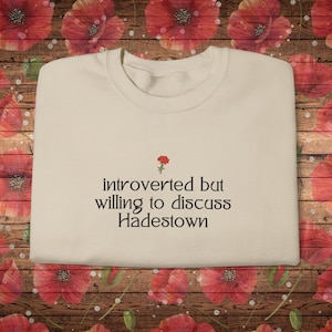 Funny Hadestown Sweatshirt | Theater Kid Gift, Hadestown Quote