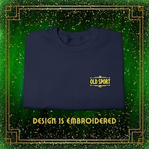 Embroidered &quot;Old Sport&quot; Sweatshirt | Gatsby Pullover, Bookish Broadway Style