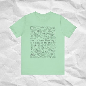 The Office Collage T-Shirt | Beauty in Ordinary Things, The Office Gift, Pam Beesly Quote, Dunder Mifflin Vibes, Unique Office Merch Shirt