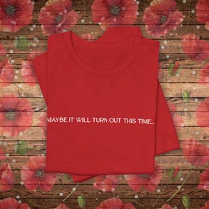 Hadestown T-Shirt: Maybe It Will Turn Out This Time | Hadestown Gift, Orpheus & Eurydice