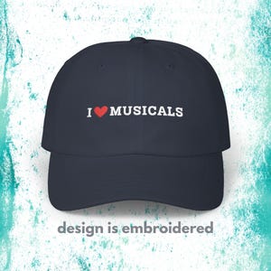Embroidered &quot;I Love Musicals&quot; Hat - Dark Colors | Minimalist Theater Gift, Stage Door Accessory