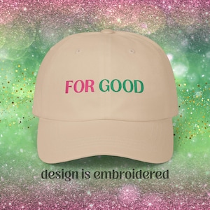 Embroidered Minimalist &quot;For Good&quot; Hat | Pink and Green, Wicked Besties