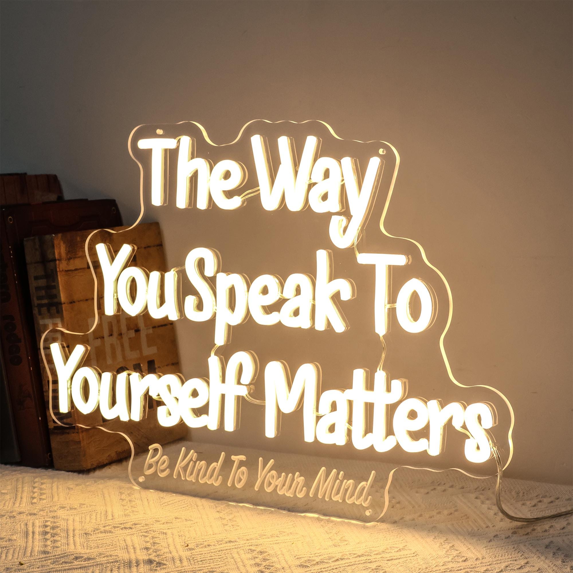 The Way You Speak to Yourself Matters Neon Sign, Mental Health Wall Art ...