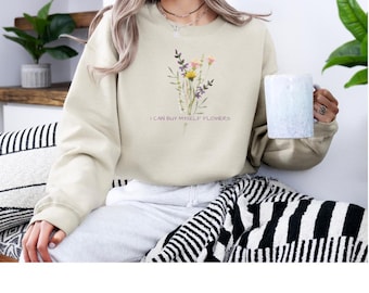 Sudadera con la frase "Puedo comprarme flores", de Miley Cyrus, feminista, regalo para novia, sudadera con mensaje, sudadera estampada, flores silvestres.