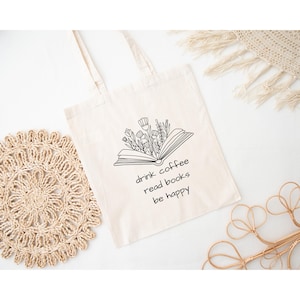 Jutebeutel, drink coffee read books be happy, Geschenk, Baumwollbeutel, Bücherliebhaber, Freundin, Kollege, Kollegin, Coffeelover,