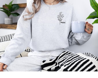 Sweatshirt, Wildflowers, Sweater, Happy, Spiritual, Women, Gift, Girlfriend, Mindfulness, Birthday, Yoga, Meditation, Best Friend