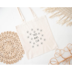 Jutebeutel, Tired Moms Club, Geschenk, Freundin,  Mama, Geburt, Freundin, Tasche, Alltagsbeutel, Statementbeutel, Tragetasche, Muttertag