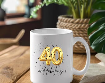 Cup, coffee mug, 40th birthday, gift, birthday cup, girlfriend, colleague, friend, colleague, fortieth birthday, colleague
