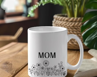 Mug, coffee mug, MOM, Mama, tea mug, birthday gift, Mother's Day gift, birth gift, girlfriend, mug with print