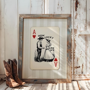 How Lucky Are We Ace of Hearts Print – Rustic Americana Game Room Wall Art, Tan Burlap Cabin Decor, Western Romantic Nostalgia Gift for Her