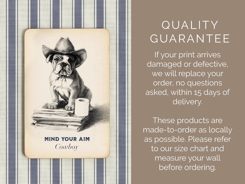 May include: A vintage-style print featuring a bulldog wearing a cowboy hat, sitting atop books with a roll of toilet paper. The text reads "MIND YOUR AIM Cowboy". The background is a striped pattern.