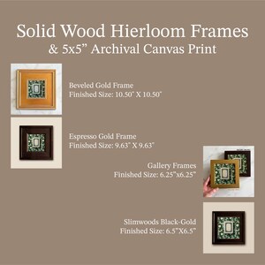 May include: Solid wood heirloom frames with 5x5" archival canvas prints. The image shows a beveled gold frame (10.50" x 10.50"), an espresso gold frame (9.63" x 9.63"), gallery frames (6.25"x6.25"), and a slimwoods black-gold frame (6.5"X6.5").