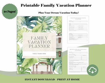 May include: A printable family vacation planner with 54 pages. The cover features a tropical leaf design with suitcases and the text "Family Vacation Planner" and "Family Name Here".