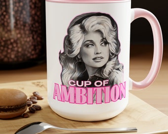 Dolly Parton Cup of Ambition Mug, Dollywood Fan Gift, 9 to 5 Coffee Cup, Cowgirl Country Music Mug, Christmas Gift for Her