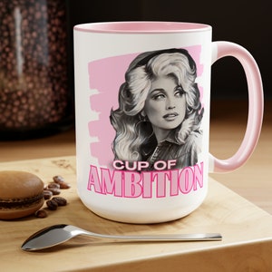 Dolly Parton Cup of Ambition Mug, Ceramic Coffee Cup, 9 to 5 Boss Lady Gift, Country Music Fan Mug, Christmas Gift for Her image 1