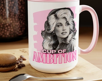 Dolly Parton Cup of Ambition Mug, Ceramic Coffee Cup, 9 to 5 Boss Lady Gift, Country Music Fan Mug, Christmas Gift for Her